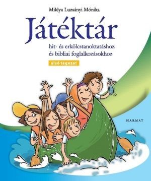miklya-luzsanyi-monika-jatektar-hit-es-erkolcstanoktatashoz-es-bibliai-foglalkozasokhoz.jpg