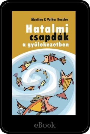 ebook – Hatalmi csapdák a gyülekezetben