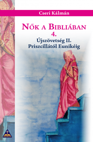 Cseri_Kalman-Nok_a_Bibliaban_4 Cseri_Kalman-Nok_a_Bibliaban_4