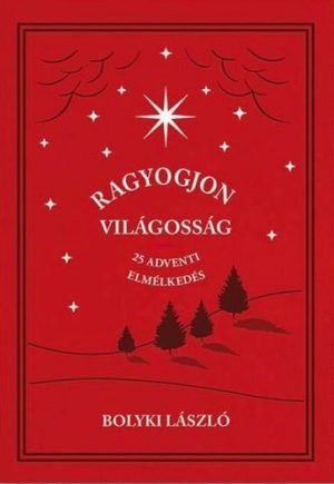 Ragyogjon_vilagossag-Bolyki_Laszlo